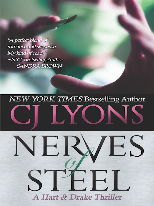 Title details for Nerves of Steel by C. J. Lyons - Available